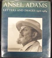 Ansel Adams: Letters and Images, 1916-1984 0821216910 Book Cover
