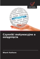 Czynniki motywacyjne a osiagniecia (Polish Edition) 6630256360 Book Cover