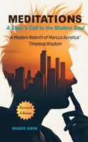 Meditations – A Stoic’s Call to the Modern Soul: A Modern Rebirth of Marcus Aurelius’ Timeless Wisdom B0FJRM35X3 Book Cover