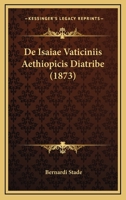 De Isaiae Vaticiniis Aethiopicis Diatribe (1873) 1160392021 Book Cover