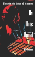 By This Hand B0D95N27FT Book Cover