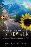 Don't Drive on the Sidewalk 1591607701 Book Cover