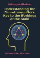 Understanding the Neurotransmitters: Key to the Working of the Brain 3211821007 Book Cover
