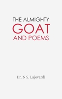 The Almighty Goat and Poems 1647493536 Book Cover