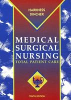 Medical-Surgical Nursing: Total Patient Care 0815140843 Book Cover