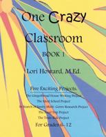 One Crazy Classroom Book 1 1475194889 Book Cover