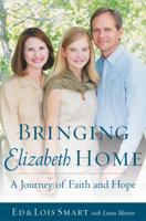 Bringing Elizabeth Home: A Journey of Faith and Hope 0385512147 Book Cover