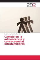 Cambio en la adolescencia y consecuencias intrafamiliares 6202141980 Book Cover