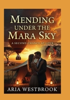 Mending Under the Mara Sky: A Second Chance at Love: Four Couples. One Kenyan Safari Christmas Retreat. Five Days to Save Their Marriages B0H1B9HG2Q Book Cover
