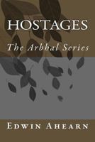 Hostage: The Arbhal Series 0986384887 Book Cover