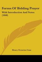 Forms Of Bidding Prayer: With Introduction And Notes 1164649892 Book Cover
