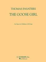 The Goose Girl: Vocal Score 0634041525 Book Cover