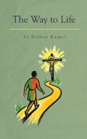 The Way To Life 1763841553 Book Cover
