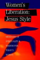 Women's Liberation: Jesus Style 0966312406 Book Cover