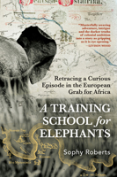 A Training School for Elephants 0802167535 Book Cover