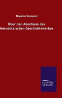 Uber Den Abschluss Des Herodoteischen Geschichtswerkes 1286126738 Book Cover