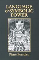 Language and Symbolic Power 0674510410 Book Cover