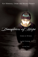 Daughters of Hope: Stories of Witness and Courage in the Face of Persecution 0830823662 Book Cover