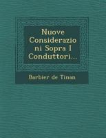 Nuove Considerazioni Sopra I Conduttori... 1249939151 Book Cover