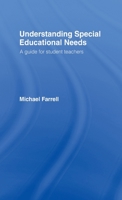 Understanding Special Educational Needs: A Guide for Student Teachers 0415308232 Book Cover