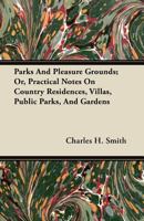 Parks and Pleasure Grounds 1274906326 Book Cover
