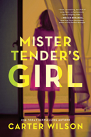 Mister Tender's Girl 149265650X Book Cover