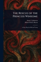 The Rescue of the Princess Winsome 1022946439 Book Cover