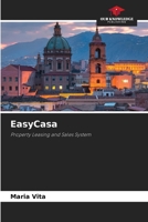 EasyCasa: Property Leasing and Sales System 6205999803 Book Cover