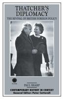 Thatcher's Diplomacy: The Revival of British Foreign Policy 0333688104 Book Cover