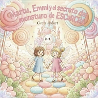 Martu, Emmi y el secretro del monstruo de escarcha. (Spanish Edition) B0GP6BCT48 Book Cover