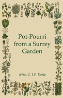 Pot-pourri from a Surrey Garden: The Classic Diary of a Victorian Lady 0712603646 Book Cover
