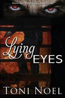Lying Eyes 1682949613 Book Cover