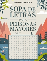 Sopa De Letras Para Personas Mayores (Spanish Edition) B09HQC32JS Book Cover