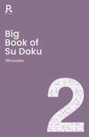 Big Book of Su Doku Book 2: a bumper sudoku book for adults containing 300 puzzles 1913602141 Book Cover