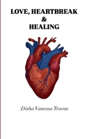 Love, Heartbreak & Healing B0GG5DTGRX Book Cover