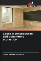 Cause e conseguenze dell'abbandono scolastico 6206021238 Book Cover