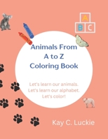 Animals From A to Z: Children's Coloring Book B0BSJC3JM6 Book Cover