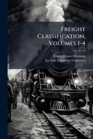 Freight Classification, Volumes 1-4 1274947065 Book Cover