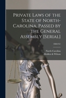 Private laws of the State of North-Carolina, passed by the General Assembly [serial] Volume 1860/61 1014352673 Book Cover