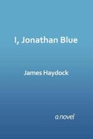 I, Jonathan Blue 1728308267 Book Cover