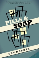 Pills & Soap 1914475135 Book Cover