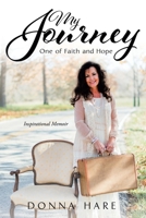 My Journey: One of Faith and Hope 1098036441 Book Cover