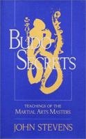 Budo Secrets: Teachings of the Martial Arts Masters 1570629153 Book Cover