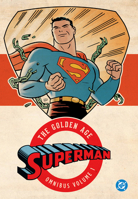 Superman: The Golden Age Omnibus Vol. 1 (2025 Edition) 1799501663 Book Cover