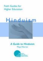 A Guide to Hinduism (Faith Guides for Higher Education) 0954452488 Book Cover