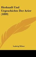 Herkunft Und Urgeschichte Der Arier (1899) 1161195297 Book Cover