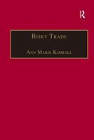 Risky Trade: Infectious Disease in the Era of Global Trade 0754642968 Book Cover