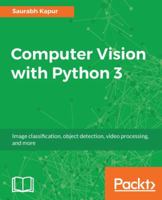 Computer Vision with Python 3 1788299760 Book Cover