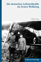 Die Deutschen Luftstreitkräfte Im Ersten Weltkrieg 3506786660 Book Cover
