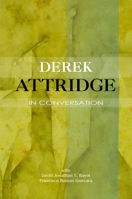Derek Attridge in Conversation 1845197534 Book Cover